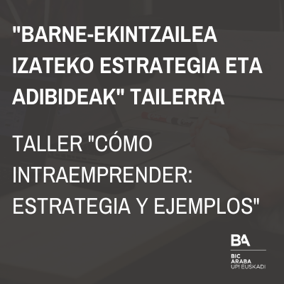 Intraemprendimiento BIC Araba Intraemprendimiento BIC Araba